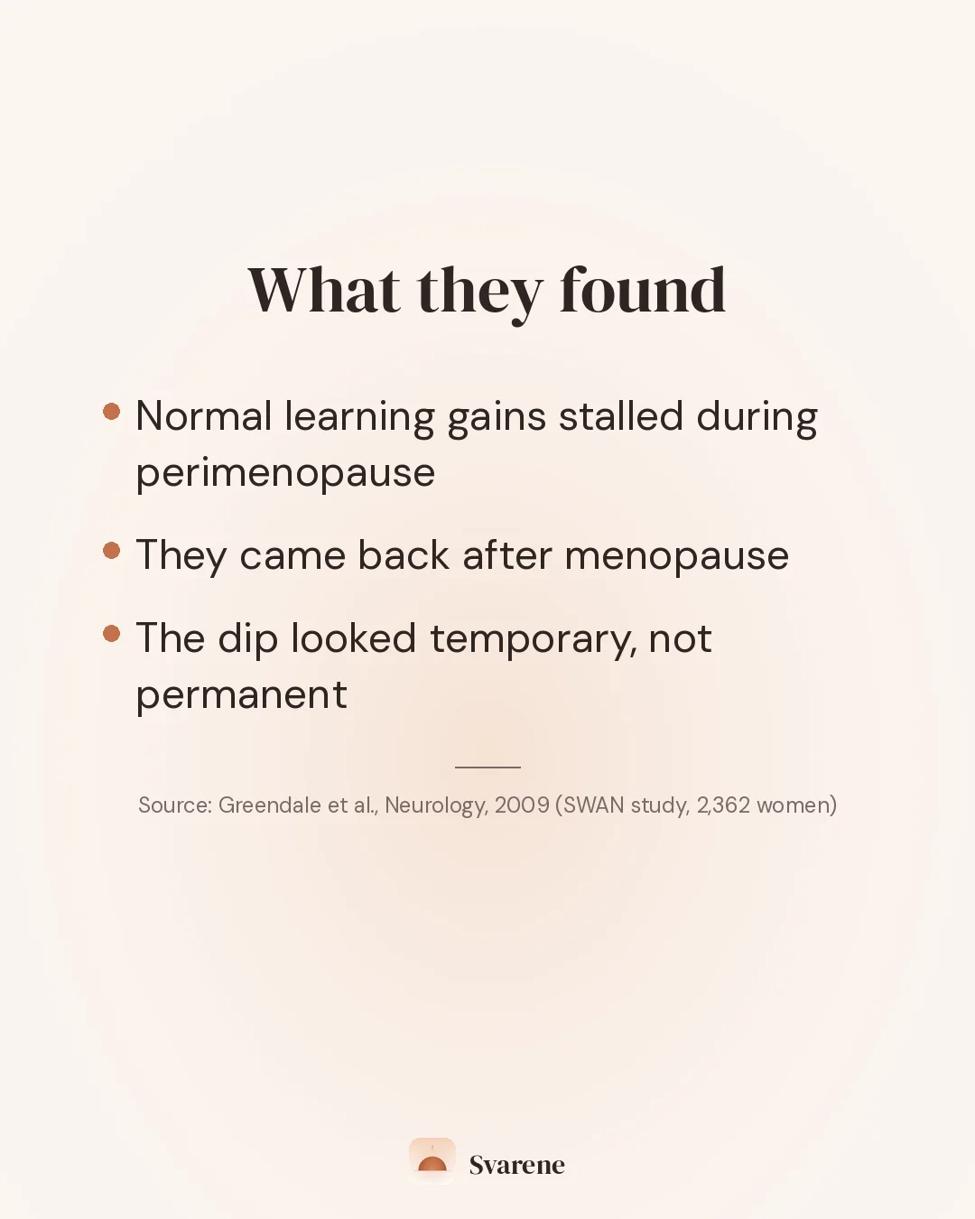 What they found: normal learning gains stalled during perimenopause, they came back after menopause, and the dip looked temporary, not permanent.